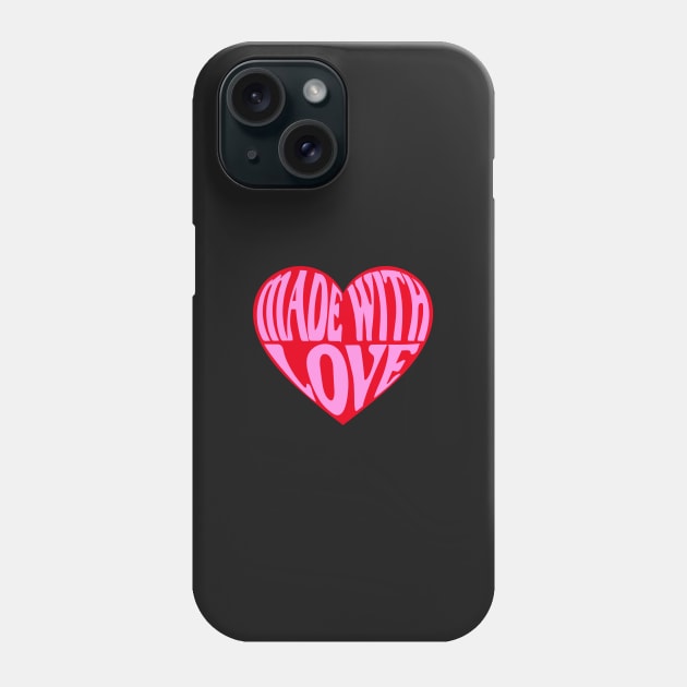 Made with love heart Phone Case by beakraus