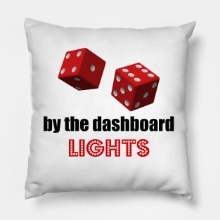 Pair Of Dice By The Dashboard Lights Song Parody Pillow