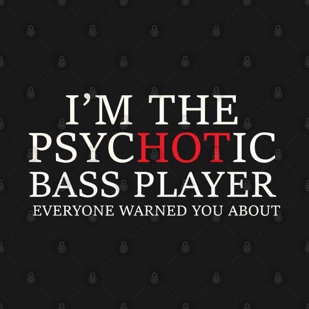 Psychotic Bass Player - Humorous Bass Player Design by Trendsdk