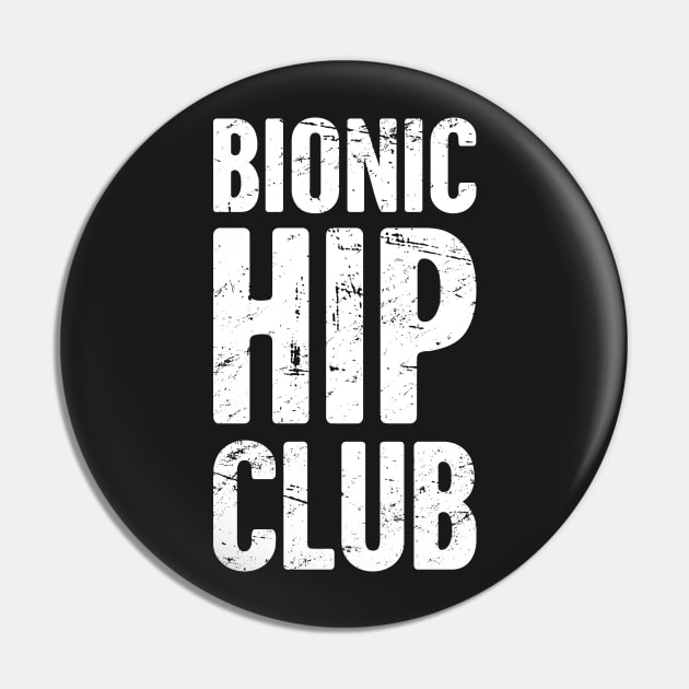 Bionic Hip Club | Hip Surgery Design Pin by MeatMan