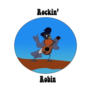 Rockin' Robin T-Shirt