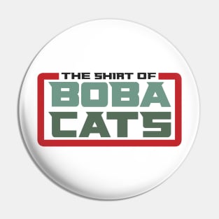 The Shirt of Boba Cats Pin