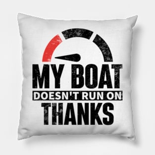 my boat doesn't run on Pillow