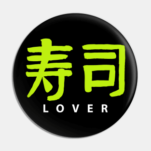 Sushi Lover. Pin