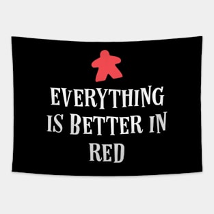 Everything is Better in Red Board Games Meeples Tabletop RPG Vault Tapestry