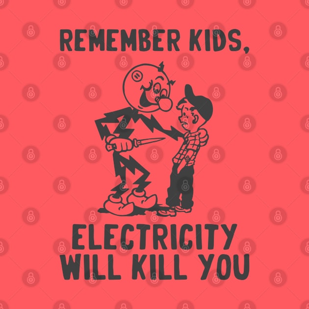 vintage electricity will kill you black by Sayang Anak