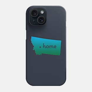 Montana is Home Phone Case