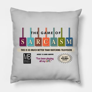 The Game of Sarcasm Pillow