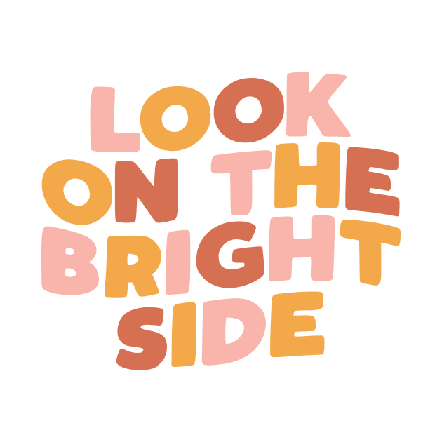 Look on the Bright Side in Red Pink and Yellow by MotivatedType