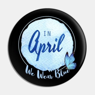in april we wear blue 2021 Pin