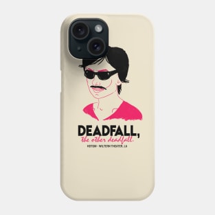 Deadfall, the other deadfall Phone Case
