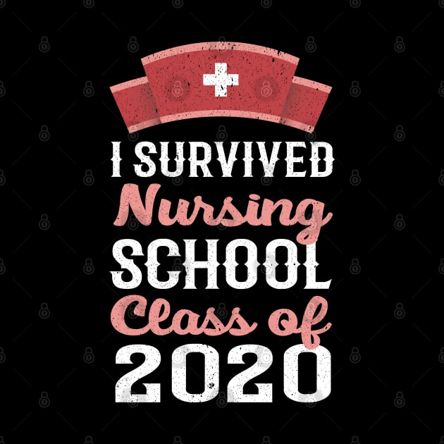 i survived nursing school class of 2020 by Mr.Speak