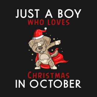 Just a boy who loves Christmas In October T-Shirt