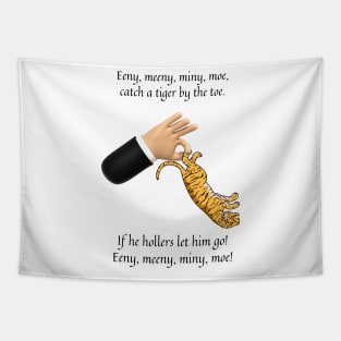 Eenie Meeny Miny Moe nursery rhyme Tapestry