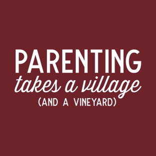 Parenting Village and Vineyard T-Shirt