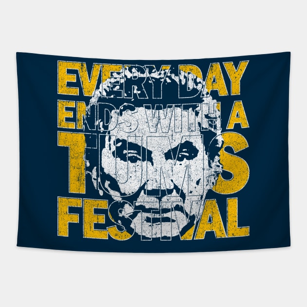 Every Day Ends With A Tums Festival Tapestry by huckblade