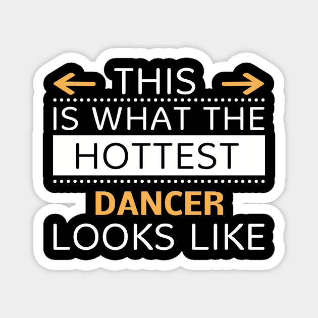 Dancer Looks Like Creative Job Typography Design Magnet by Stylomart