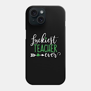 Luckiest Teacher Ever Phone Case