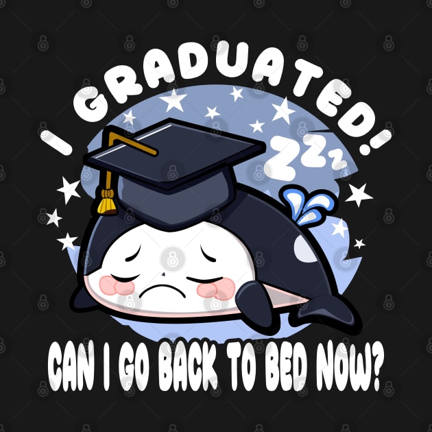 Orca Graduated Can I Go Back To Bed Now White by JaussZ