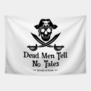 Dead Men Tell No Tales (black design) Tapestry