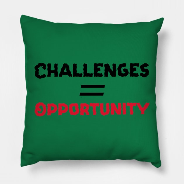 Challenges equal opportunity Pillow by Stupefied Store