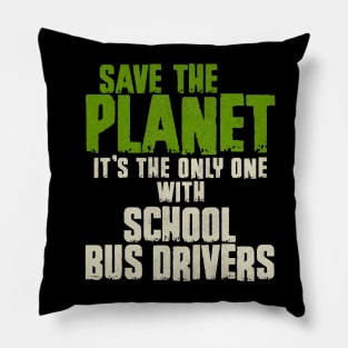 Save The Planet School Bus Driver Pillow