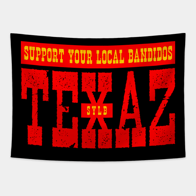 SUPPORT YOUR LOCAL BANDIDOS - SYLB Tapestry by bluesea33