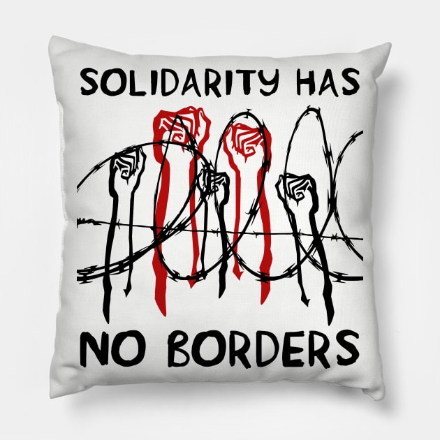 Solidarity Has No Borders - Immigrant, Refugee, Abolish Ice Pillow by SpaceDogLaika