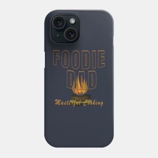 Father's Day  Foodie Dads Phone Case