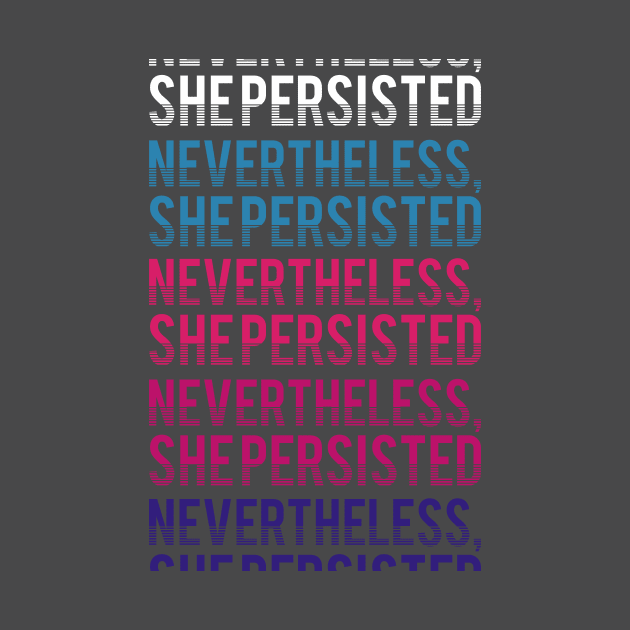 nevertheless, she persisted - long by ellembee