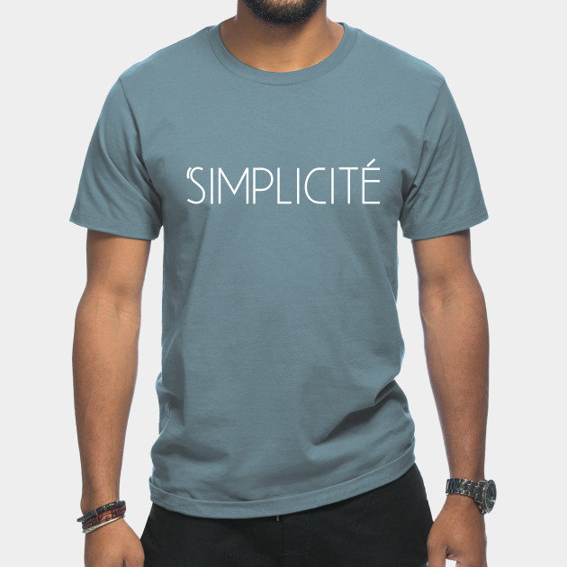 Discover Simplicity Minimalist French Design Simplicité - Simple Minimalist - T-Shirt