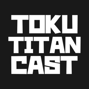 TokuTitanCast Classic (Back) T-Shirt