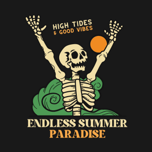 HIGH TIDES & GOOD VIBES ENDLESS SUMMER PARADISE T-Shirt