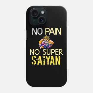 no pain no super saiyan Phone Case