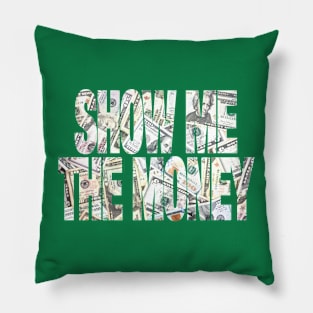 Show Me The Money Pillow