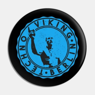 Techno viking Pin