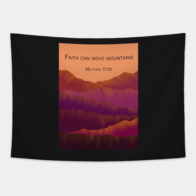 Faith can move mountains | Christian bible verse artprint Tapestry by Archana7