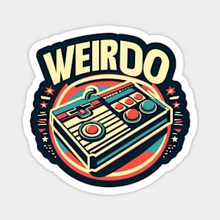 Weirdo in Style - Minimal and Modern Typography retro gaming Art Magnet