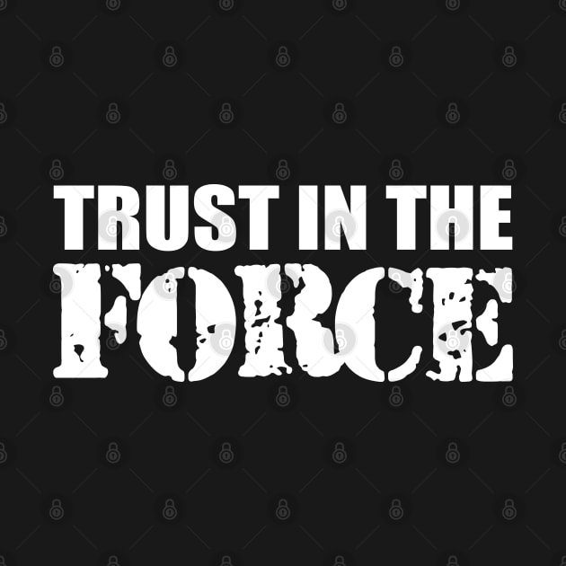 Law enforcer - Trust in the force w by KC Happy Shop
