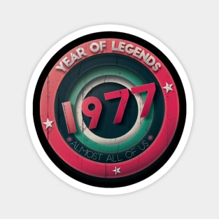 1977 year of legends Magnet