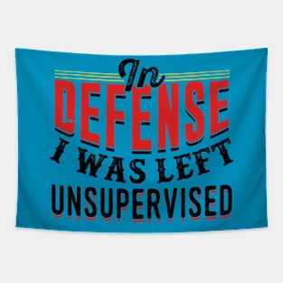 In Defense I Was Left Unsupervised Tapestry