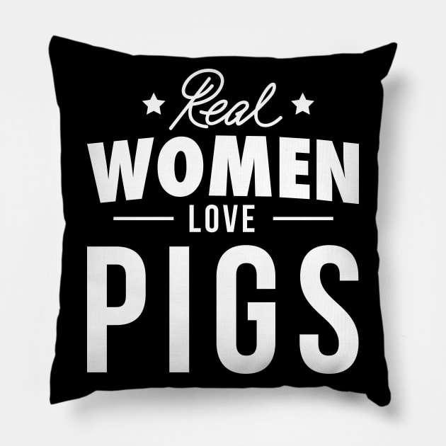 Real Women Love Pigs - Pig Pillow by fromherotozero