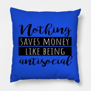 Fun Anti Social Saying Pillow