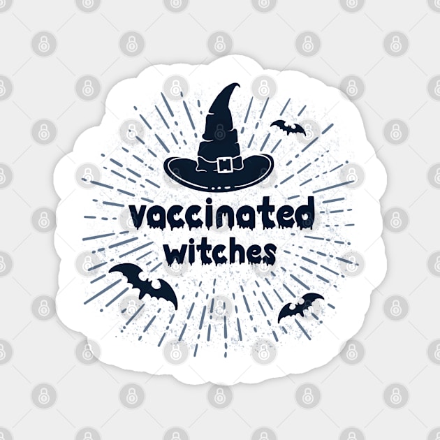 Vaccinated Witches Magnet by Neon Deisy