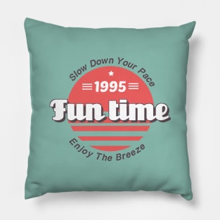 Vsco Girl Vintage Fun Time Slow Down Enjoy The Breeze 1995 Pillow