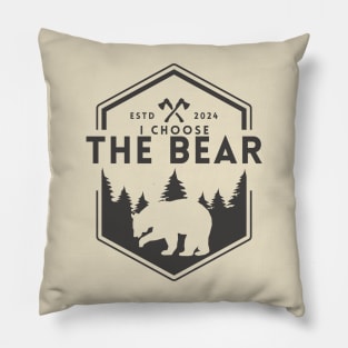 I Choose The Bear In the Woods Pillow