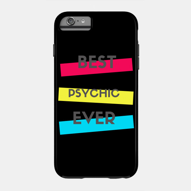 Best Psychic Ever Psychic Sticker Phone Case Teepublic