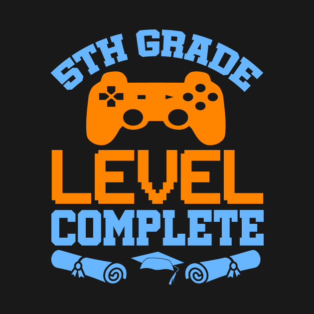 5th Grade Level Complete Video Gamer T-Shirt Graduation Gift by celeryprint