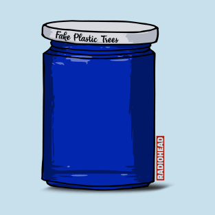 Fake Plastic Trees Jar T-Shirt