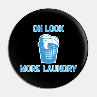 Oh Look More Laundry Pin